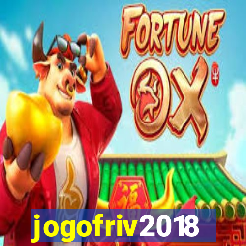 jogofriv2018