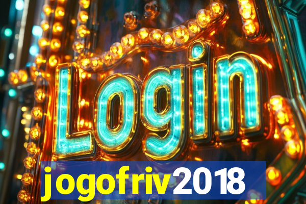 jogofriv2018