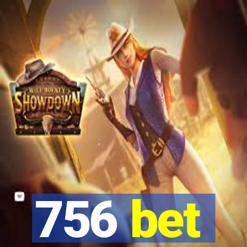 756 bet