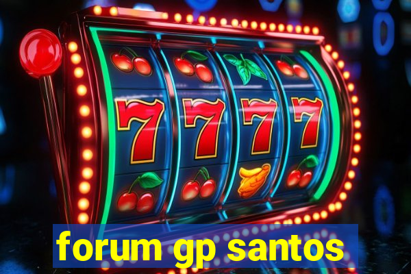 forum gp santos