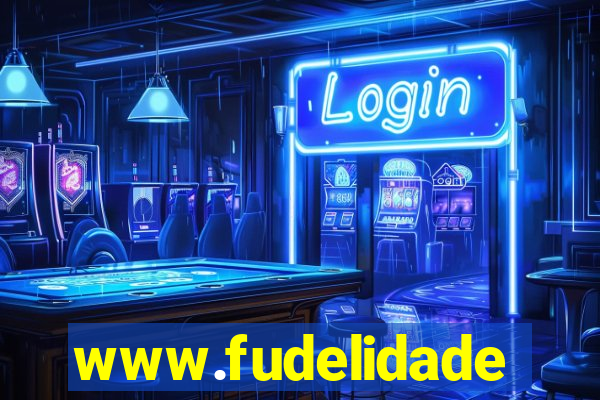 www.fudelidade