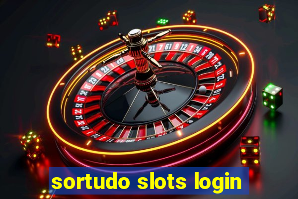 sortudo slots login