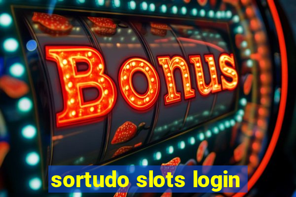 sortudo slots login