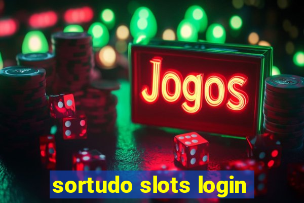 sortudo slots login