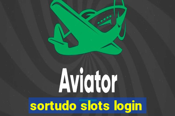 sortudo slots login