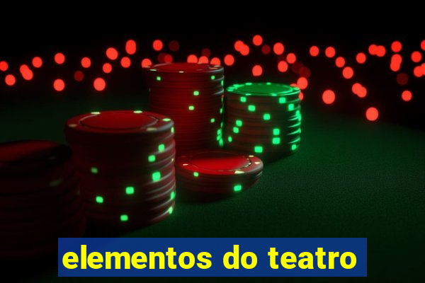 elementos do teatro