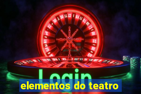 elementos do teatro