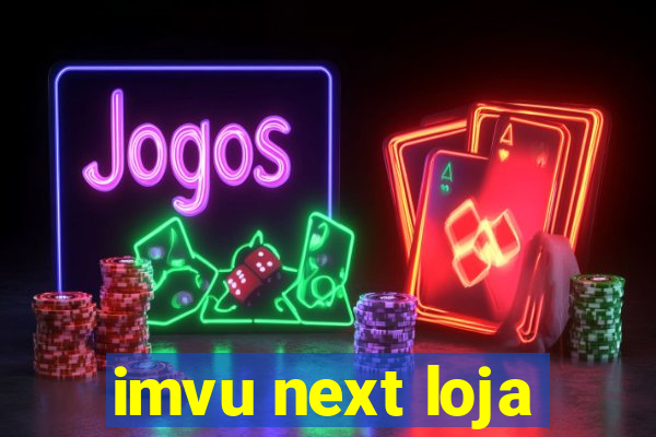 imvu next loja