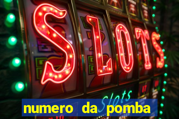 numero da pomba jogo do bicho