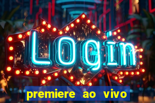 premiere ao vivo gratis futebol