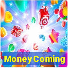 MoneyComing