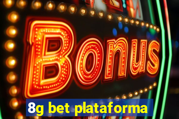 8g bet plataforma