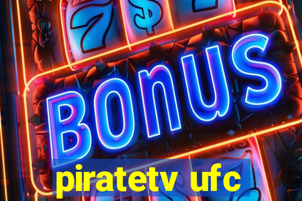 piratetv ufc