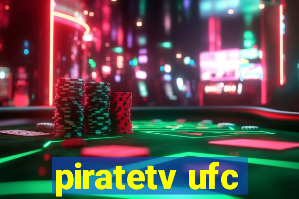 piratetv ufc