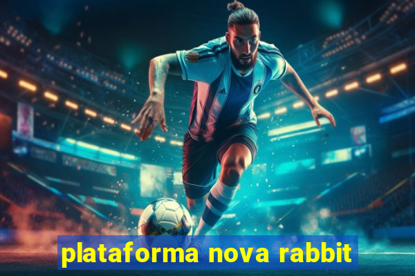 plataforma nova rabbit