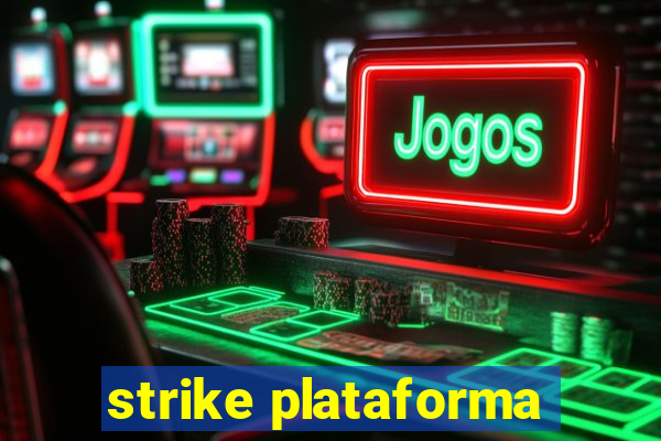 strike plataforma