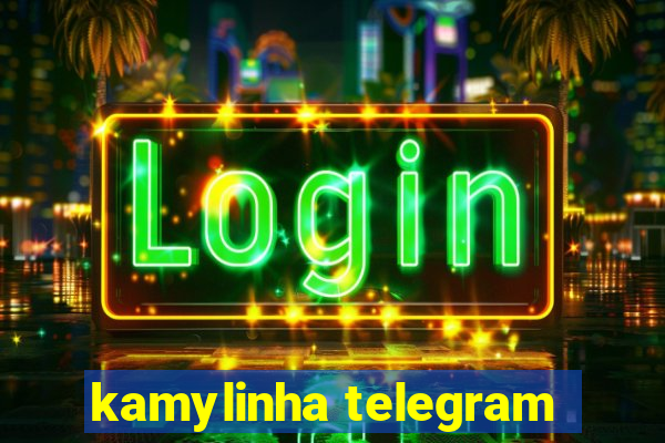 kamylinha telegram