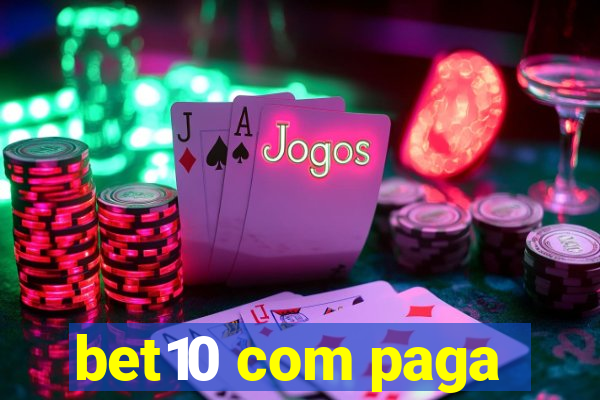 bet10 com paga