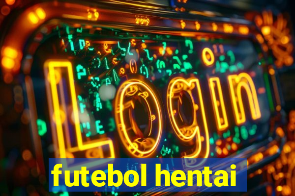 futebol hentai