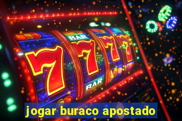 jogar buraco apostado