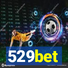 529bet