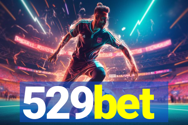 529bet