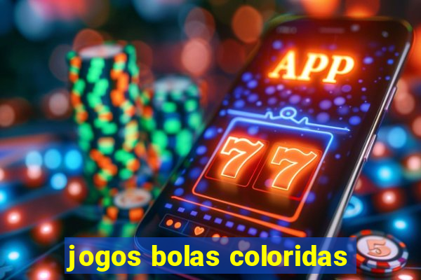 jogos bolas coloridas