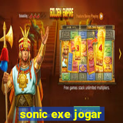 sonic exe jogar