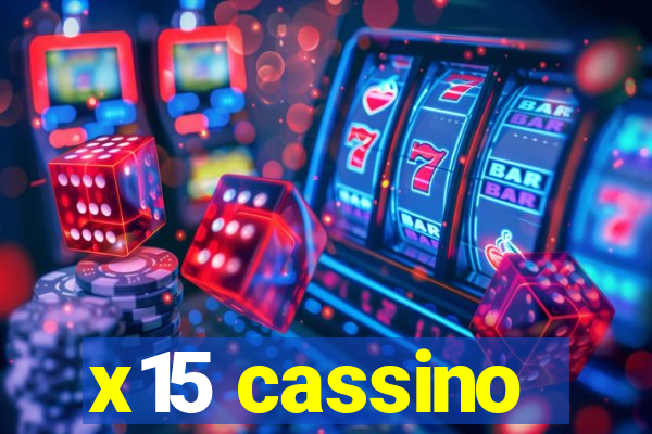 x15 cassino