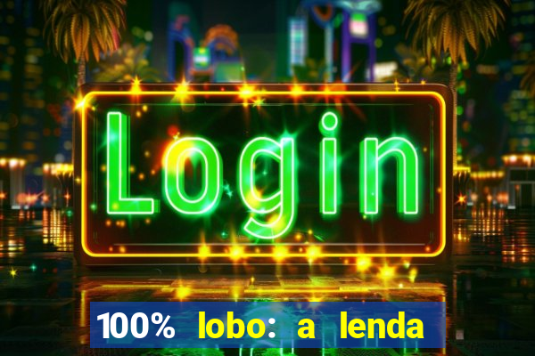 100% lobo: a lenda da pedra da lua 2 temporada