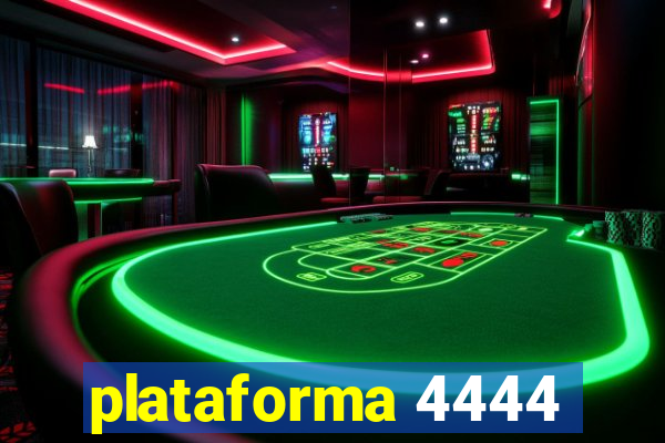 plataforma 4444