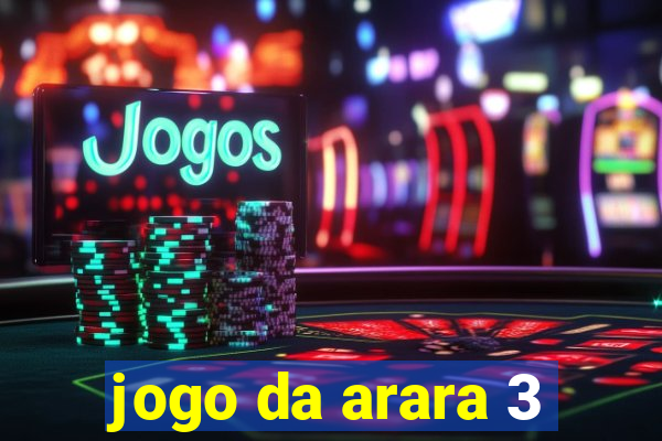 jogo da arara 3