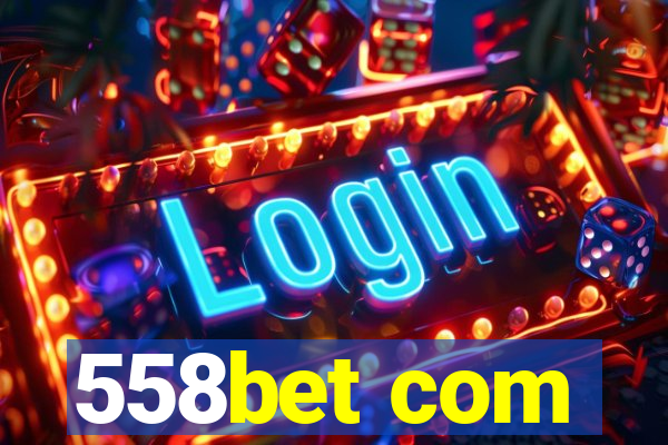 558bet com