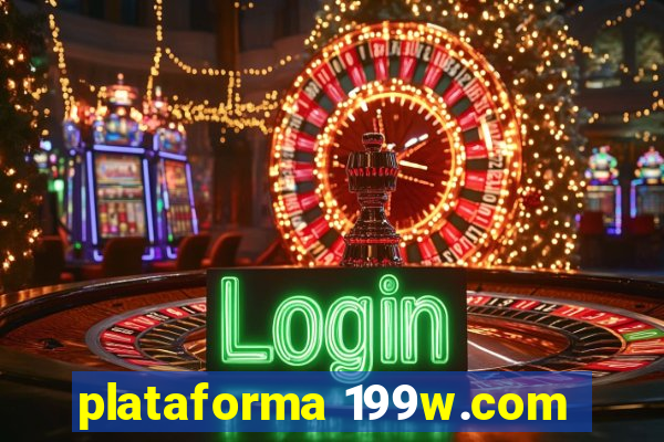 plataforma 199w.com