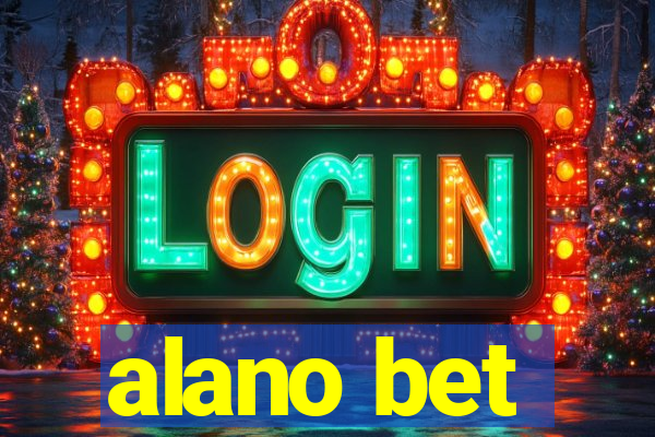 alano bet