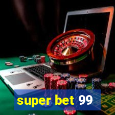 super bet 99