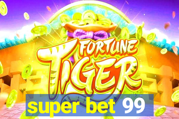 super bet 99