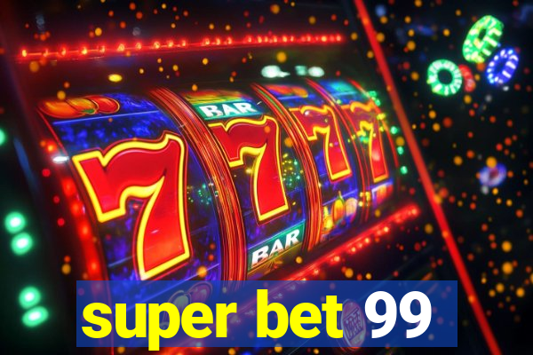 super bet 99