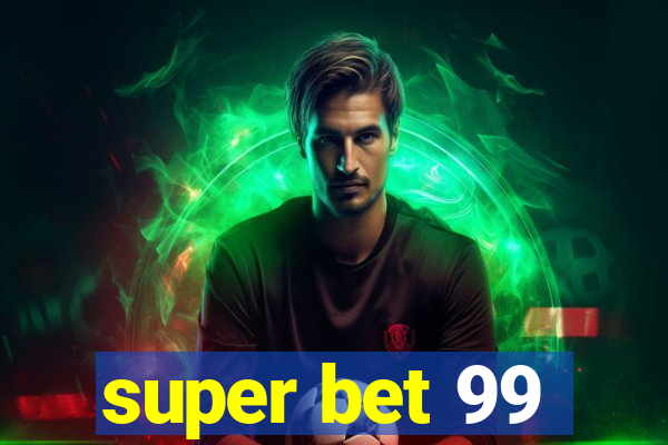 super bet 99