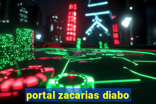 portal zacarias diabo