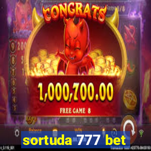 sortuda 777 bet