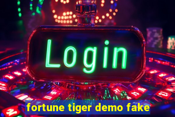 fortune tiger demo fake