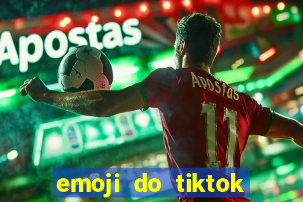 emoji do tiktok para copiar