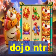 dojo ntr