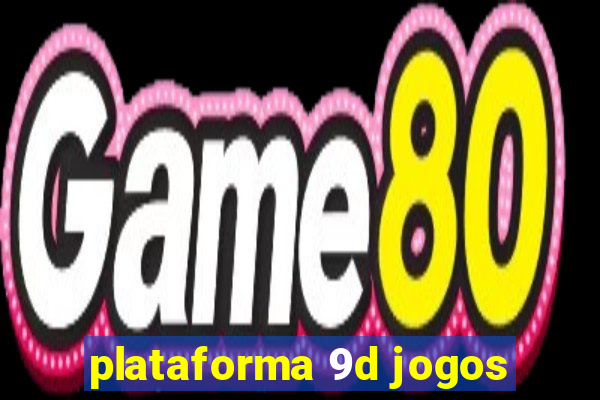 plataforma 9d jogos