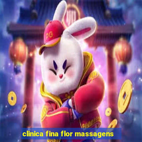 clinica fina flor massagens