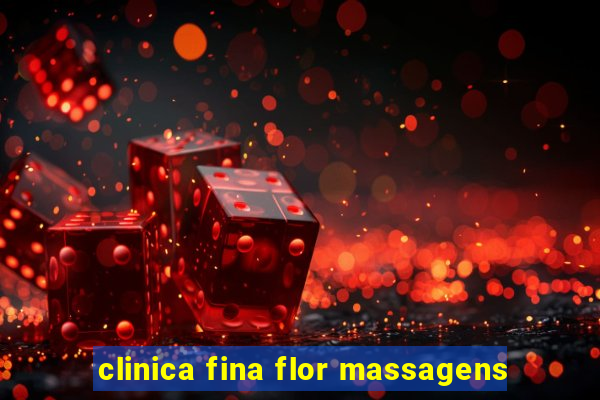 clinica fina flor massagens