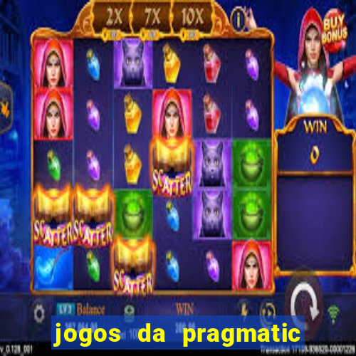 jogos da pragmatic que mais pagam