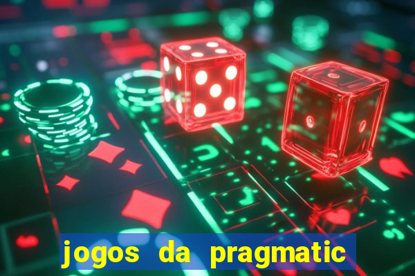 jogos da pragmatic que mais pagam