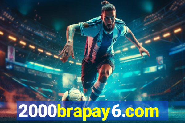 2000brapay6.com